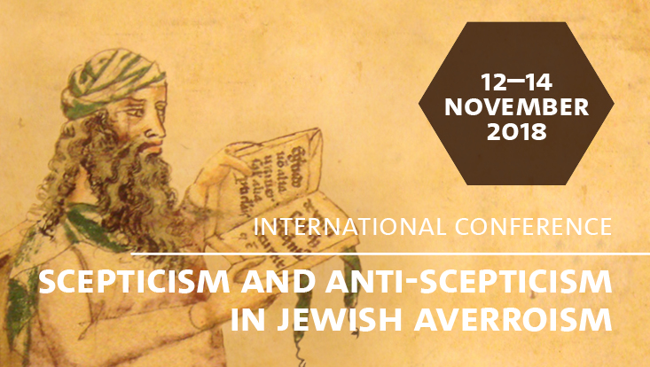 Conference "Scepticism and Anti-Scepticism in Jewish Averroism"