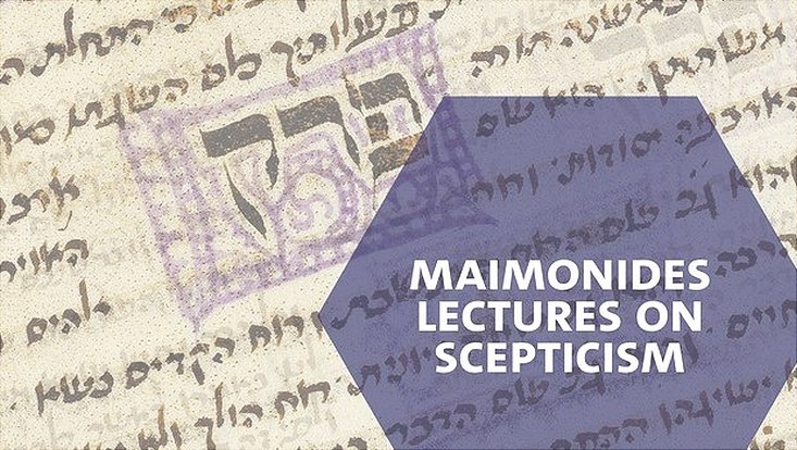 Maimonides Lectures on Scepticism